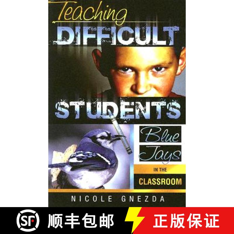 【3-4周达】Teaching Difficult Students : Blue Jays in the Classroom [9781578861750]