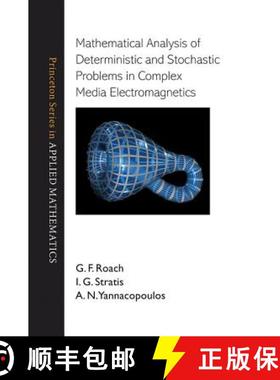 【3-4周达】Mathematical Analysis of Deterministic and Stochastic Problems in Complex Media Electromag... [9780691142173]