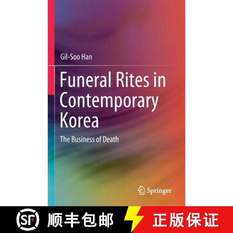 【3-4周达】Funeral Rites in Contemporary Korea : The Business of Death [9789811378546]