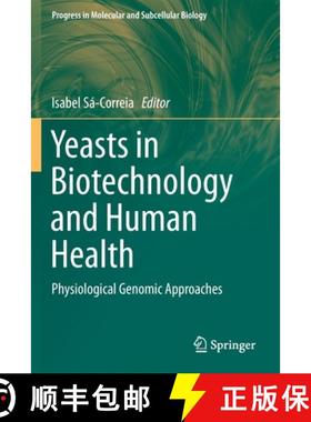 【3-4周达】Yeasts in Biotechnology and Human Health : Physiological Genomic Approaches [9783030130374]