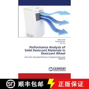 预订 Performance Analysis of Solid Desiccant Materials in Desiccant Wheel [9786203579765]