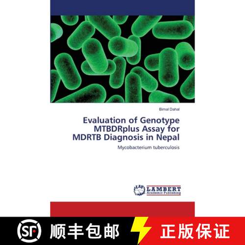 预订 Evaluation of Genotype MTBDRplus Assay for MDRTB Diagnosis in Nepal [9783659153075]