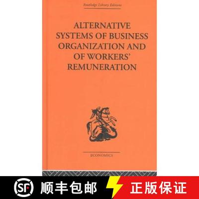 【4周达】Alternative Systems of Business Organization and of Workers' Renumeration [9780415313773]