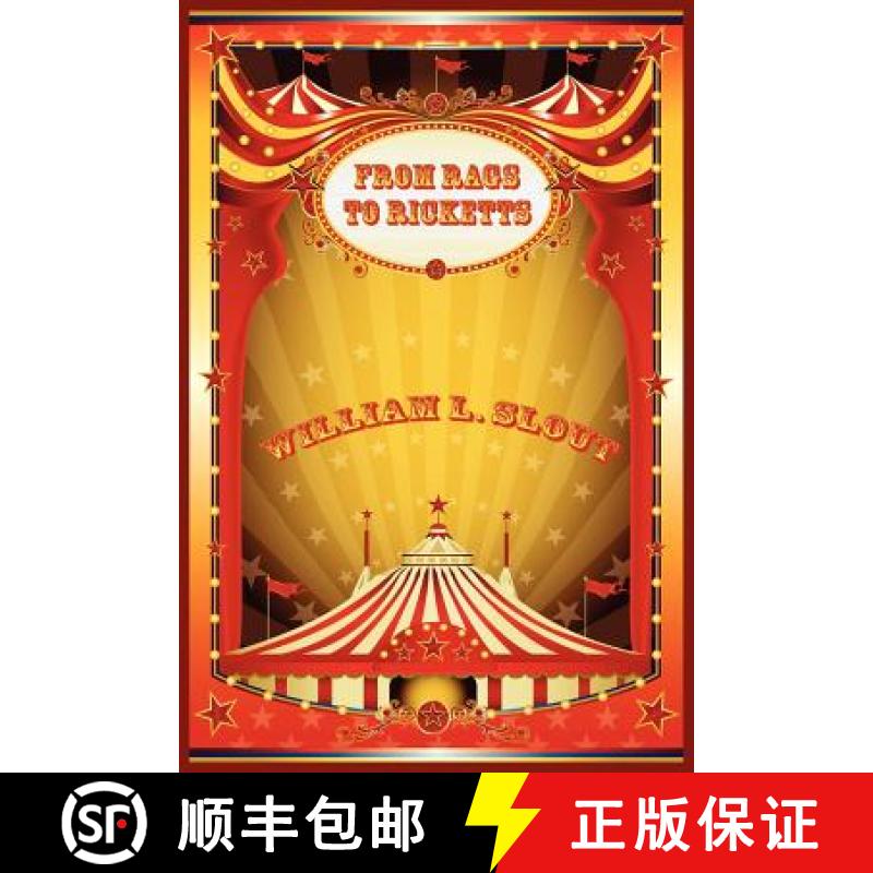 【2-3周达】From Rags to Ricketts and Other Essays on Circus History [9781434444288]