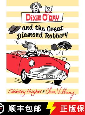 【3-4周达】Dixie O'Day and the Great Diamond Robbery [9781782950042]