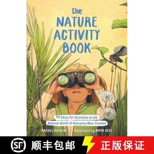 预订 The Nature Activity Book: 99 Ideas for Activities in the Natural World of Aotearoa New Zealand [9781988550015]