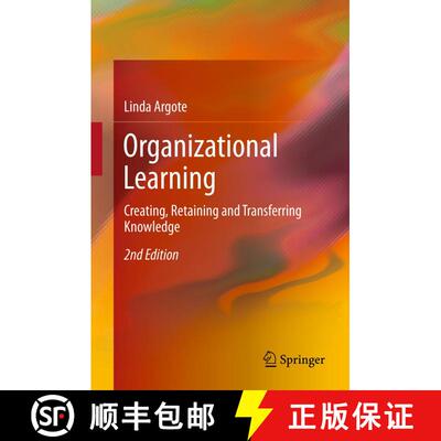 【3-4周达】精装 Organizational Learning : Creating, Retaining and Transferring Knowledge (2nd ed. 2013) [9781461452508]