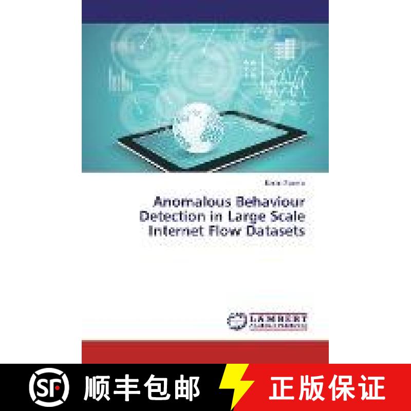 预订 Anomalous Behaviour Detection in Large Scale Internet Flow Datasets [9783330010871]