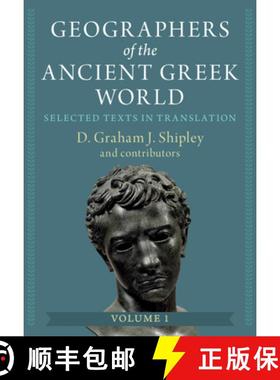 【3-4周达】Geographers of the Ancient Greek World: Volume 1: Selected Texts in Translation [9781009194204]