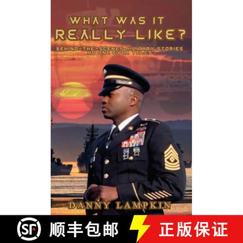 【3-4周达】What Was It Really Like?: Behind-the-scenes military stories no one ever tells. [9798348252571]