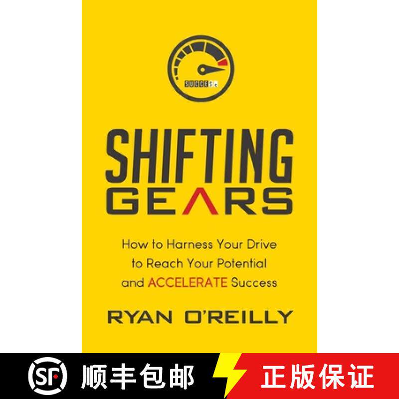 【3-4周达】Shifting Gears : How to Harness Your Drive to Reach Your Potential and Accelerate Success [9781630478520]