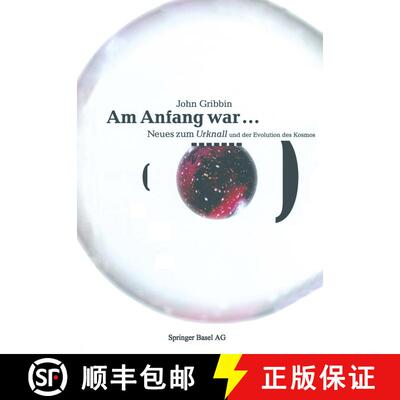 【3-4周达】Am Anfang War ... : Neues Vom Urknall Und Der Evolution Des Kosmos [9783764350055]