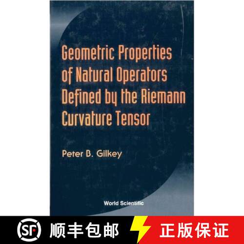 预订 精装 Geometric Properties of Natural Operators Defined by the Riemann Curvature Tensor [9789810247522]