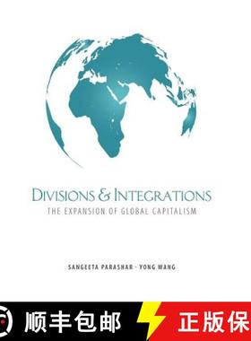 预订 Divisions and Integrations: The Expansion of Global Capitalism [9781465260260]
