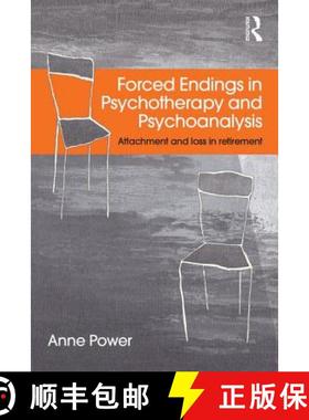 【3-4周达】Forced Endings in Psychotherapy and Psychoanalysis : Attachment and loss in retirement [9780415527651]