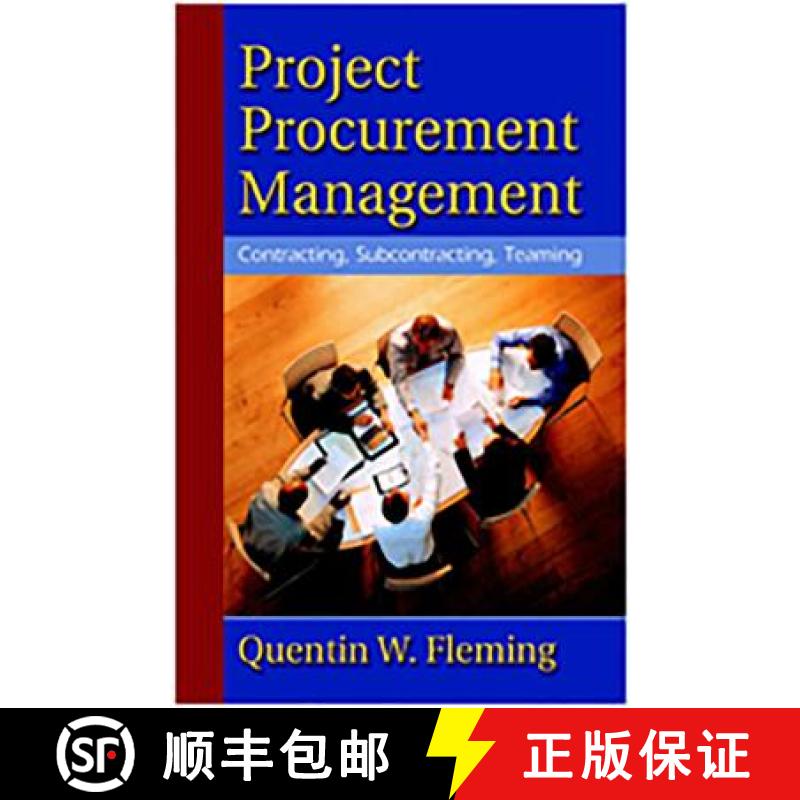 预订 Project Procurement Management: Contracting, Subcontracting, Teaming [9781628251739]