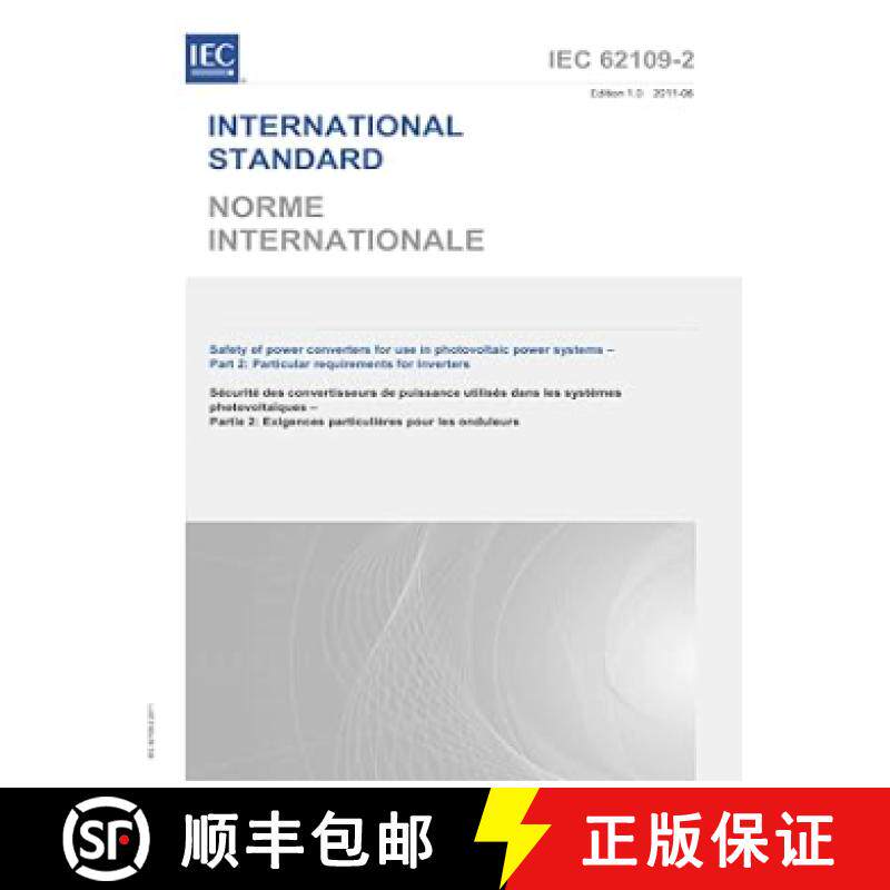 【3-4周达】IEC 62109-2 Ed. 1.0 b:2011, First Edition: Safety of power converters for use in photovolt... [9782889124916]