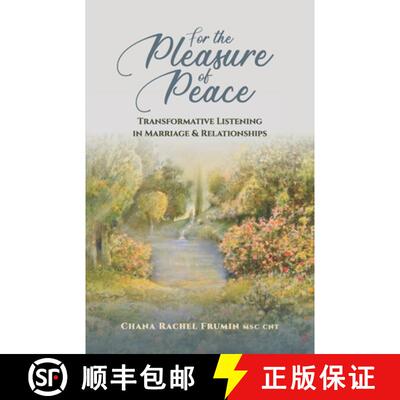 【3-4周达】For the Pleasure of Peace: Transformative Listening in Marriage & Relationships [9789655992151]