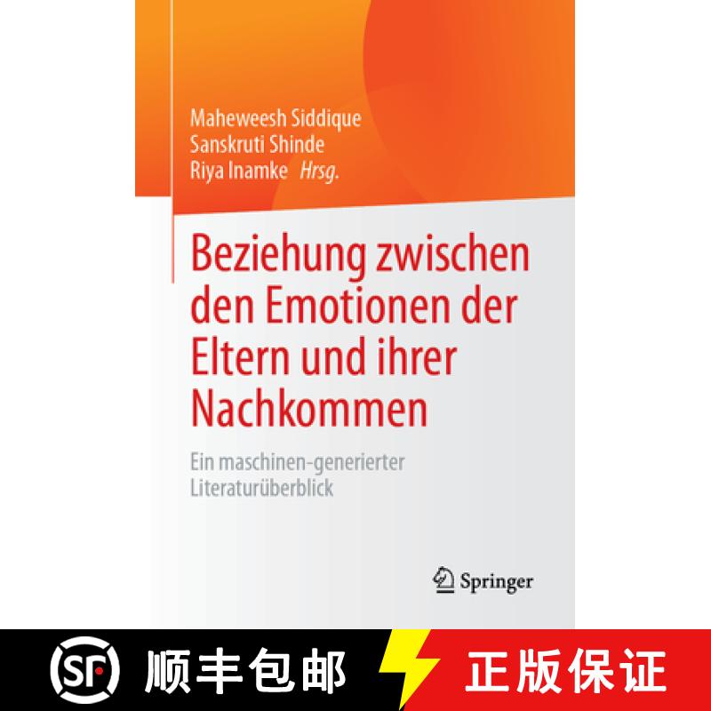 【3-4周达】Beziehung Zwischen Den Emotionen Der Eltern Und Ihrer Nachkommen: Ein Maschinen-Generierte... [9783658394929]