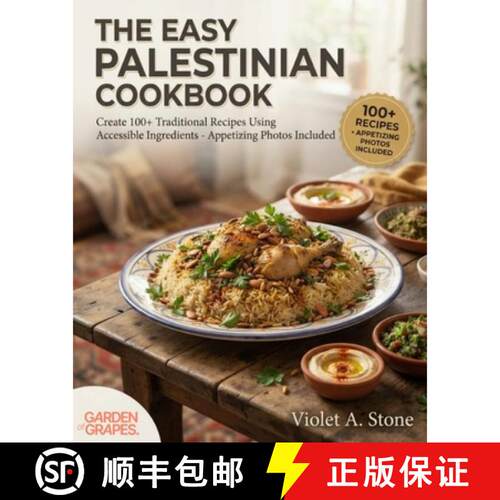 【3-4周达】The Easy Palestinian Cookbook: Create 100+ Traditional Recipes Using Accessible Ingredient... [9798256175788]