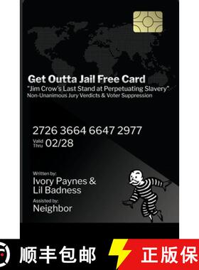 【3-4周达】Get Outta Jail Free Card: Jim Crow's last stand at perpetuating slavery Non-Unanimous Jury... [9781716011887]