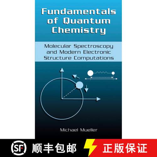 【3-4周达】Fundamentals of Quantum Chemistry: Molecular Spectroscopy and Modern Electronic Structure ... [9781475775235]