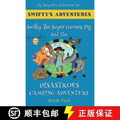 【3-4周达】Swifty The Super Guinea Pig And The Disastrous Camping Adventure [9781916420144]