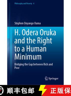 【3-4周达】The Right to a Human Minimum : H. Odera Oruka on Bridging the Gap Between the Rich and the... [9783031947544]
