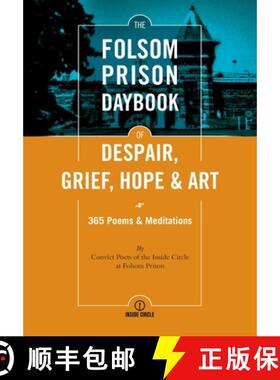 【3-4周达】The Folsom Prison Daybook of Despair, Grief, Hope and Art: 365 Poems & Meditations [9780578884684]