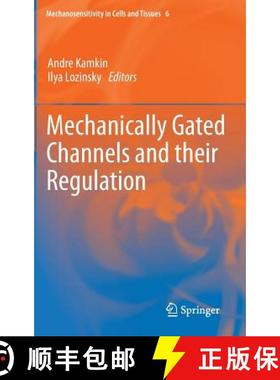 【3-4周达】Mechanically Gated Channels and Their Regulation [9789400750722]