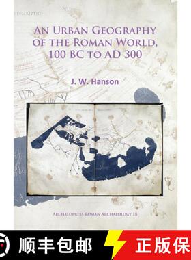【3-4周达】An N Urban Geography of the Roman World, 100 BC to AD 300 [9781784914721]