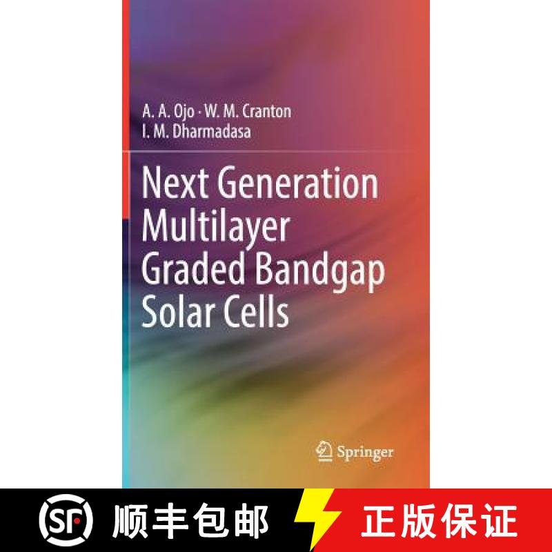 【3-4周达】Next Generation Multilayer Graded Bandgap Solar Cells [9783319966663]