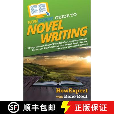 【3-4周达】HowExpert Guide to Novel Writing: 101 Tips on Planning Your Fictional World, Developing Ch... [9781648917929]
