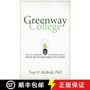 Help Engineers Build the College You 9780692235591 Sustainable Future Greenway How Can That School Our 4周达