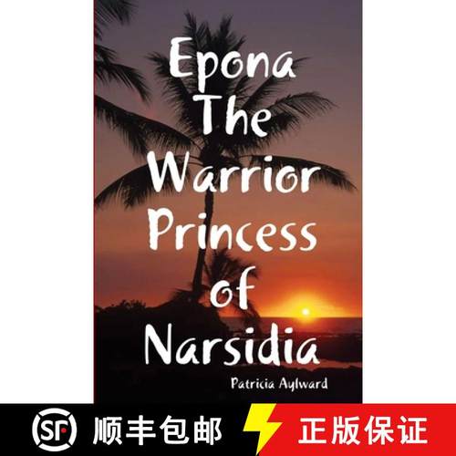 【3-4周达】Epona The Warrior Princess of Narsidia [9781257875573]