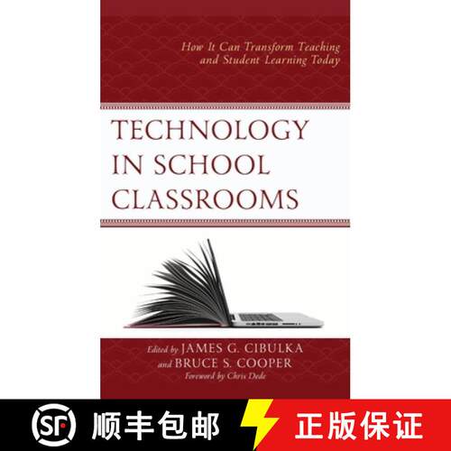 【3-4周达】Technology in School Classrooms : How It Can Transform Teaching and Student Learning Today [9781475831047]