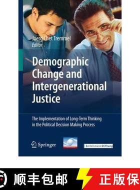 【3-4周达】Demographic Change and Intergenerational Justice : The Implementation of Long-Term Thinkin... [9783642095832]