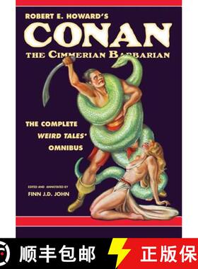 【3-4周达】Robert E. Howard's Conan the Cimmerian Barbarian: The Complete Weird Tales Omnibus [9781635912722]