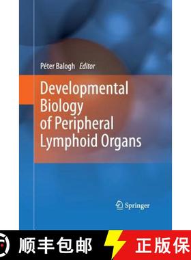 【3-4周达】Developmental Biology of Peripheral Lymphoid Organs [9783642444319]