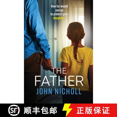 【3-4周达】Father: The BRAND NEW completely gripping crime thriller from John Nicholl for 2022 [9781804263587]