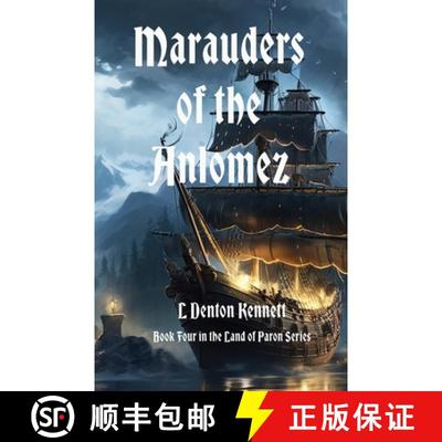【3-4周达】Marauders of the Anlomez: Book Four ~ Land of Paron series [9798349253423]