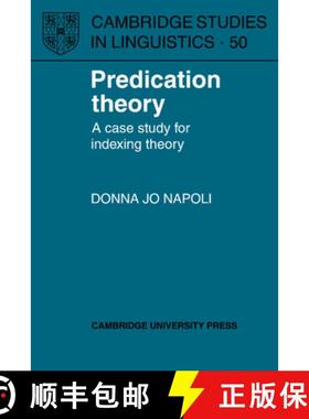 【3-4周达】Predication Theory: A Case Study for Indexing Theory - Predication Theory: A Case Study fo... [9780521368209]