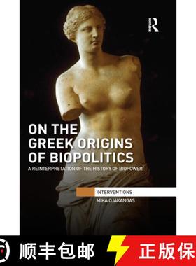 【3-4周达】On the Greek Origins of Biopolitics: A Reinterpretation of the History of Biopower [9781032097909]