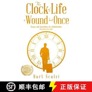 【3-4周达】The Clock of Life is Wound but Once: Essays and Anecdotes of a Globetrotter [9781955459570]