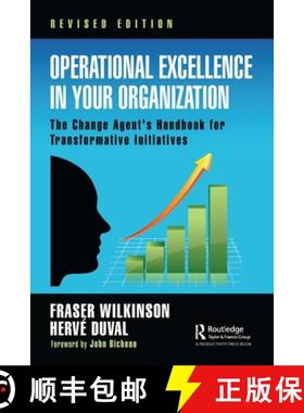 【3-4周达】Operational Excellence in Your Organization: The Change Agent's Handbook for Transformativ... [9781032774237]