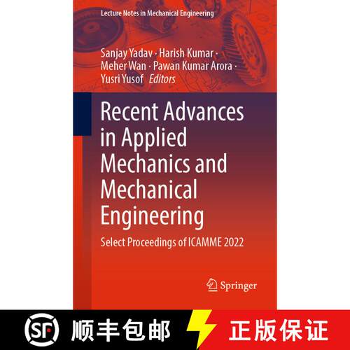 【3-4周达】Recent Advances in Applied Mechanics and Mechanical Engineering: Select Proceedings of ICA... [9789819923748]