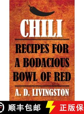 【3-4周达】Chili : Recipes For A Bodacious Bowl Of Red [9780762791750]