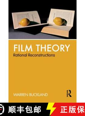 【3-4周达】Film Theory: Rational Reconstructions: Rational Reconstructions [9780415590983]