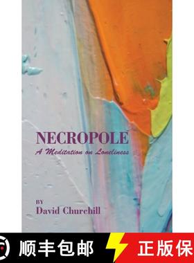 【3-4周达】Necropole: A Meditation on Loneliness [9780975309568]