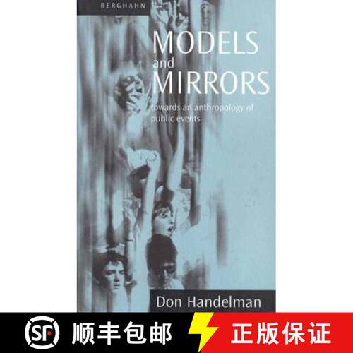 【3-4周达】Models and Mirrors : Towards an Anthropology of Public Events [9781571811653]